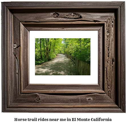 horse trail rides near me in El Monte, California